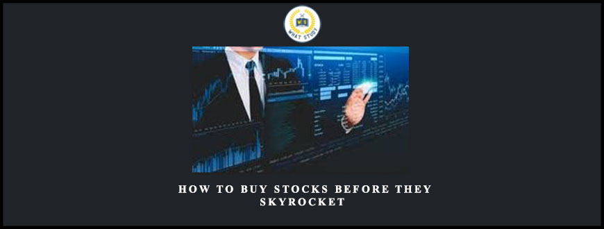 Jeff Tompkins How to Buy Stocks Before They Skyrocket