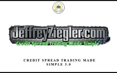 Credit Spread Trading Made Simple 3.0
