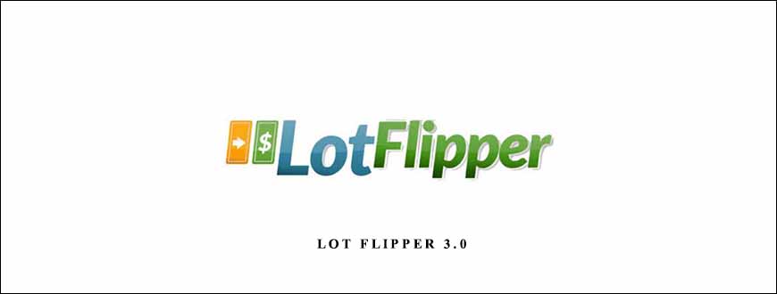 Jerry Norton – Lot Flipper 3.0