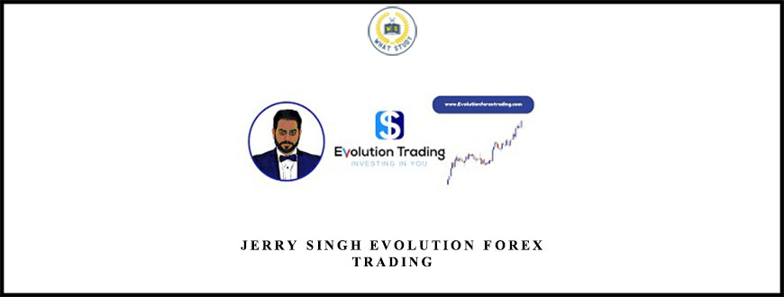 Jerry Singh Evolution Forex Trading