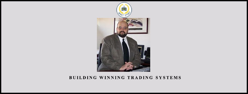 Joe Krutsinger Building Winning Trading Systems