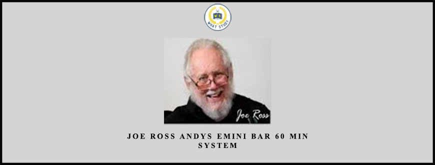 Joe Ross Andys EMini Bar 60 Min System