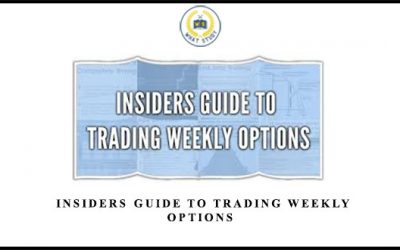 Insiders guide to Trading Weekly Options