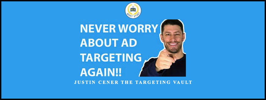 Justin Cener The Targeting Vault