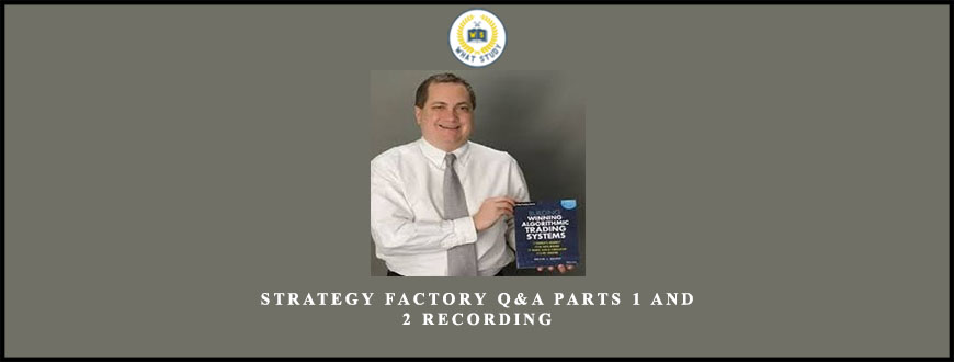 Kevin Davey – Strategy Factory Q&A Parts 1 and 2 Recording