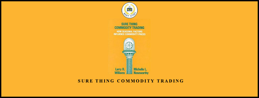 Larry Williams Sure Thing Commodity Trading