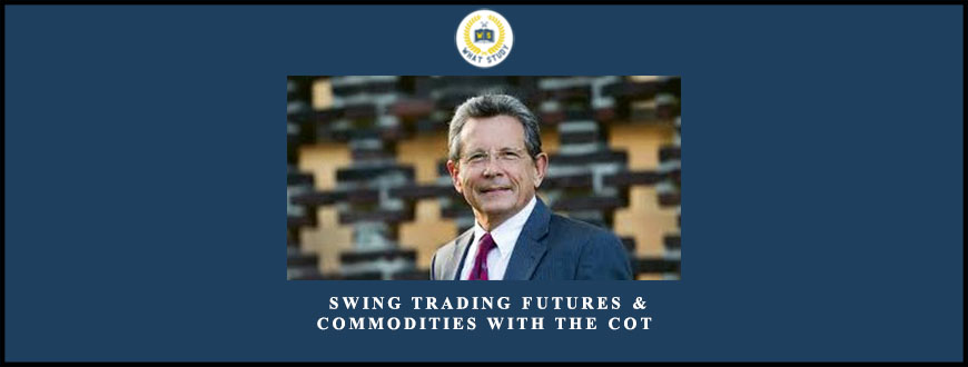 Larry williams –  Swing Trading Futures & Commodities with the COT