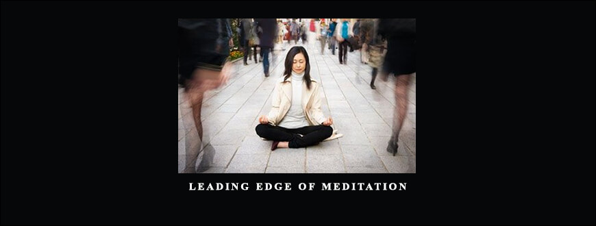 Leading Edge of Meditation from Thomas Huebl