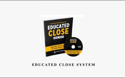 Educated Close System