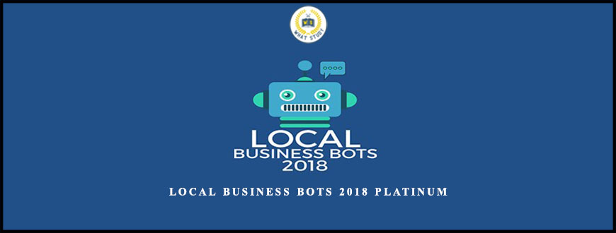 Local Business Bots 2018 Platinum