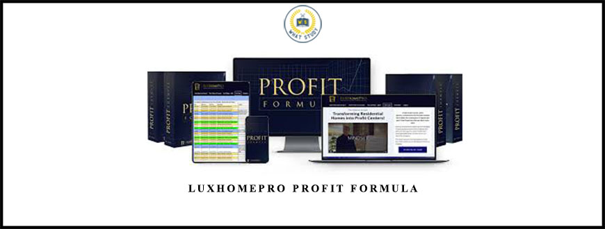 LuxHomePro Profit Formula