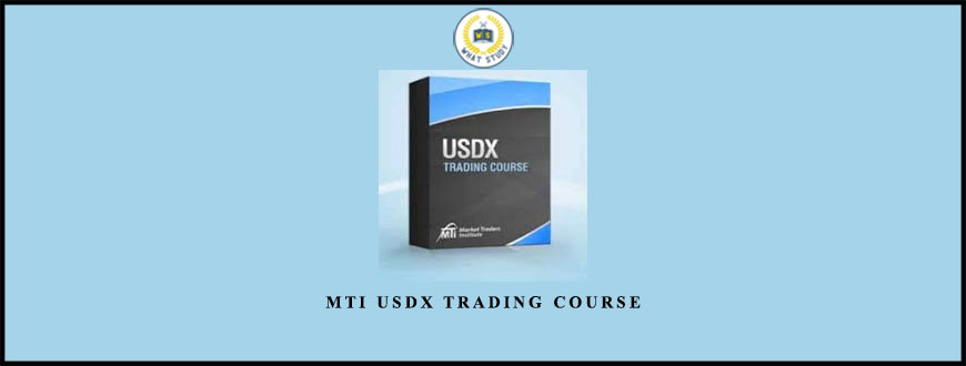 MTI USDX Trading Course