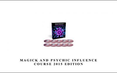 Magick and Psychic Influence Course 2015 Edition