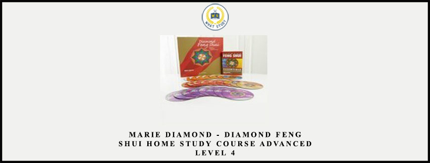 Marie Diamond – Diamond Feng Shui Home Study Course Advanced Level 4