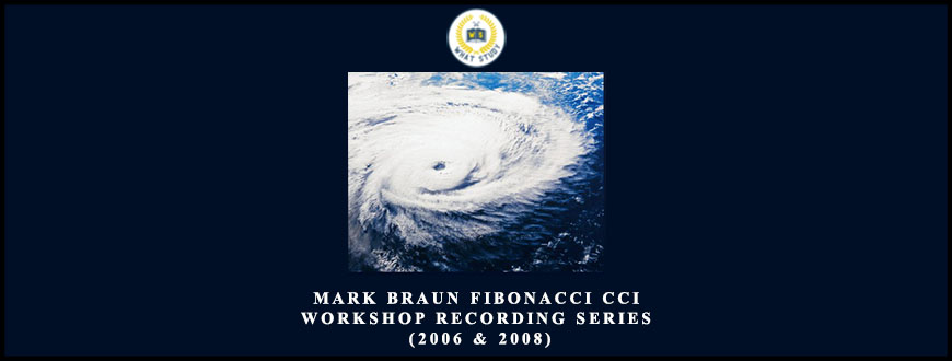 Mark Braun Fibonacci CCI Workshop Recording Series (2006 & 2008)