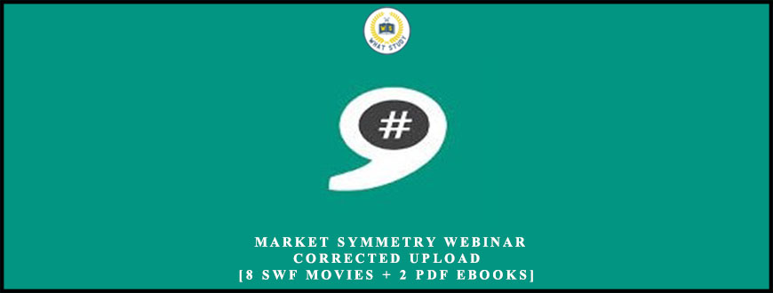 Mark Braun – Market Symmetry Webinar – CORRECTED UPLOAD [8 SWF Movies + 2 PDF ebooks]