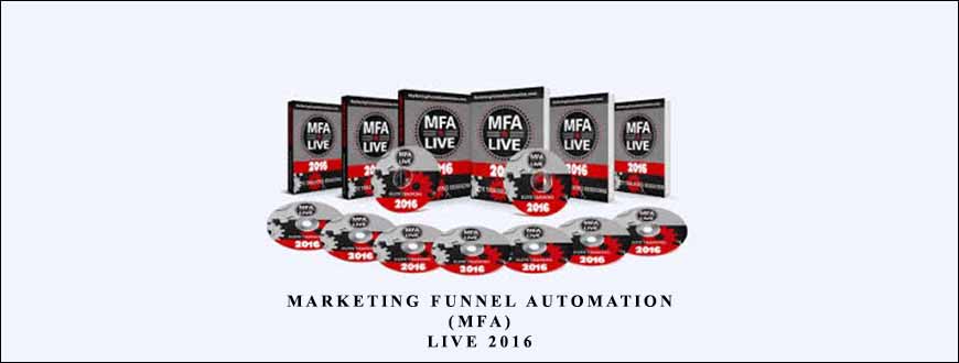 Marketing Funnel Automation (MFA) Live 2016 by Todd Brown
