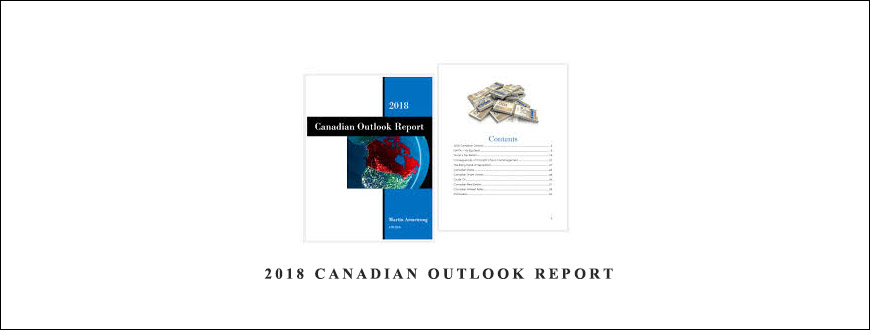 Martin Armstrong 2018 Canadian Outlook Report