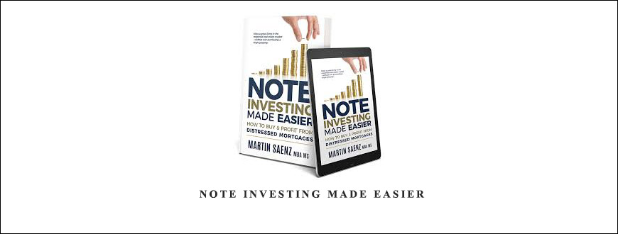 Martin Saenz Note Investing Made Easier