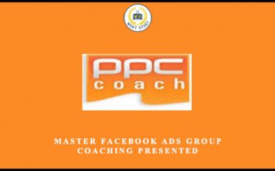 Master Facebook Ads Group Coaching presented