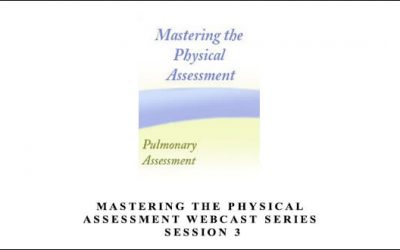 Mastering the Physical Assessment Webcast Series Session 3 by Cyndi Zarbano