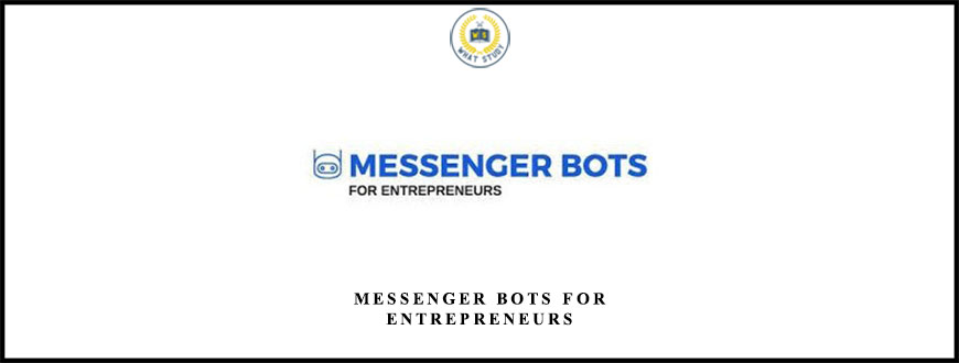 Messenger Bots for Entrepreneurs