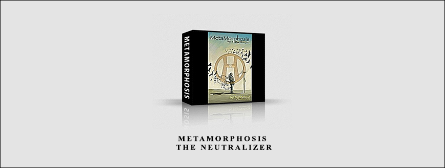 Metamorphosis The Neutralizer by Hypnotica