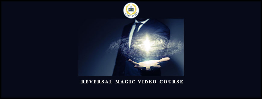 Michael Parsons Reversal Magic Video Course