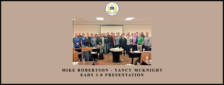 Mike Robertson – Yancy McKnight EADS 3.0 Presentation