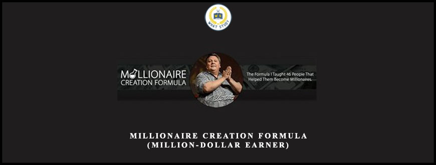 Millionaire Creation Formula (Million-Dollar Earner)