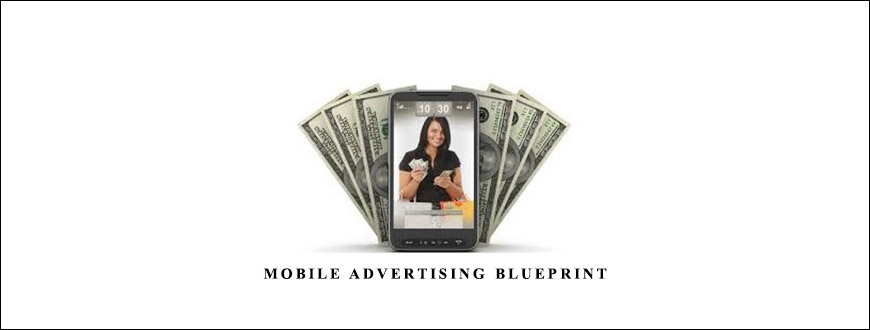 Mobile Advertising Blueprint from Greg Davis