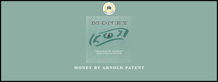Money by Arnold Patent