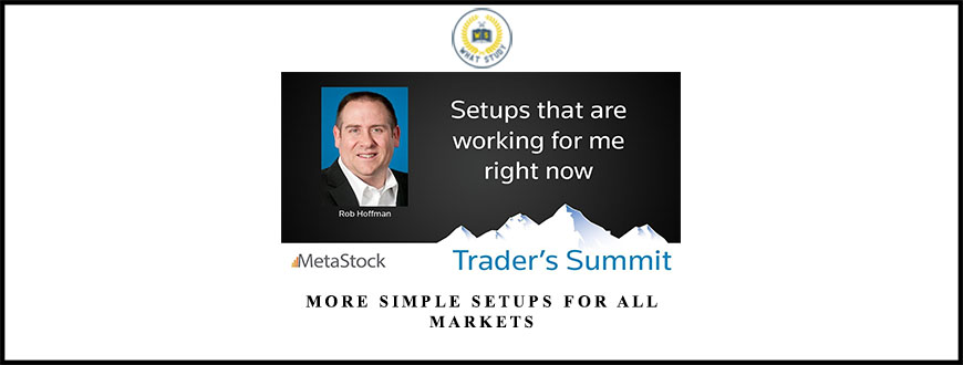 More Simple Setups For All Markets from Rob Hoffman