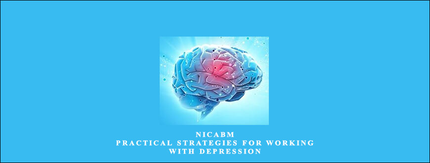 NICABM – Practical Strategies for Working With Depression