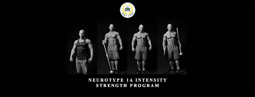 Neurotype 1A Intensity & Strength program by Christian Thibaudeau