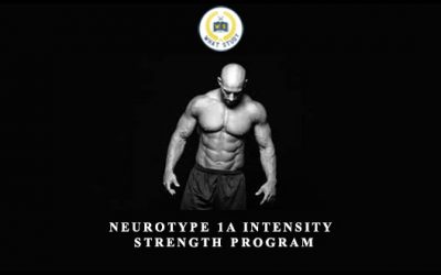 Neurotype 1A Intensity & Strength program