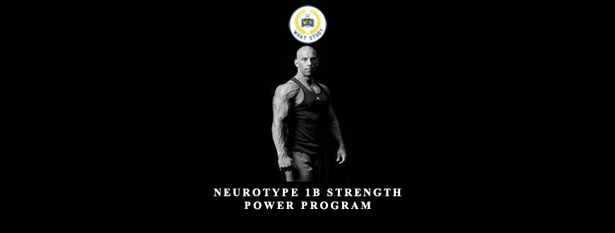 Neurotype 1B Strength & Power program by Christian Thibaudeau