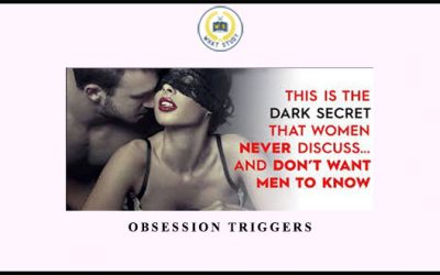 Obsession Triggers by The Social Man