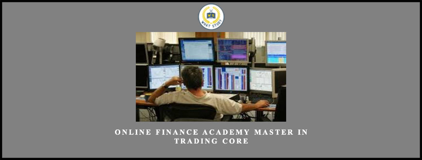 Online Finance Academy Master In Trading Core