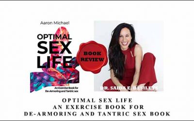 Optimal Sex Life: An Exercise Book for De-Armoring and Tantric Sex Book