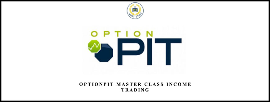 Optionpit Master Class Income Trading