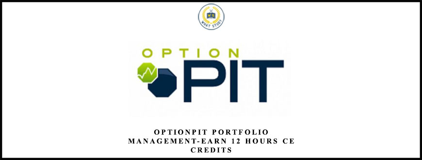 Optionpit Portfolio Management-Earn 12 Hours CE Credits