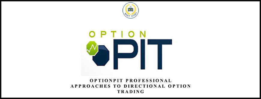 Optionpit Professional Approaches to Directional Option Trading