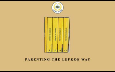 Parenting The Lefkoe Way