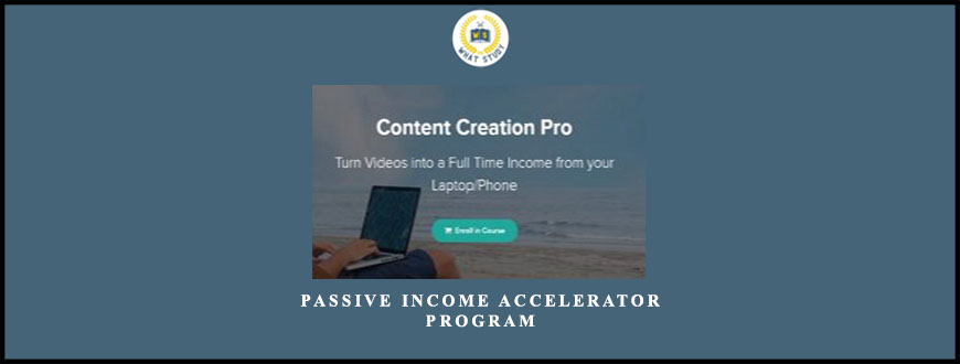 Passive Income Accelerator Program by Bryan Guerra