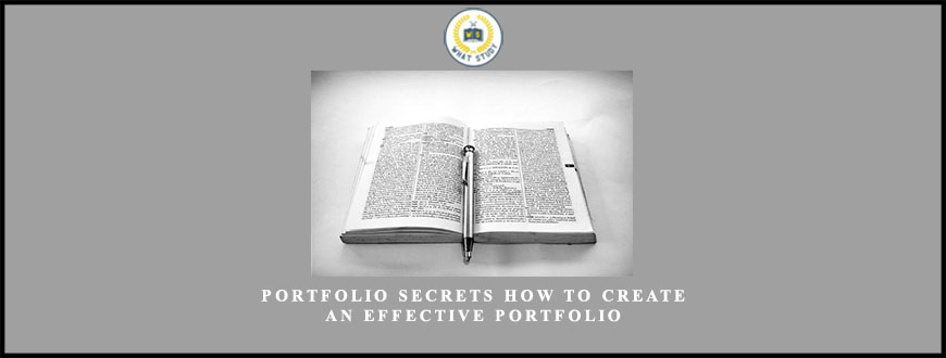 Portfolio Secrets How To Create an Effective Portfolio