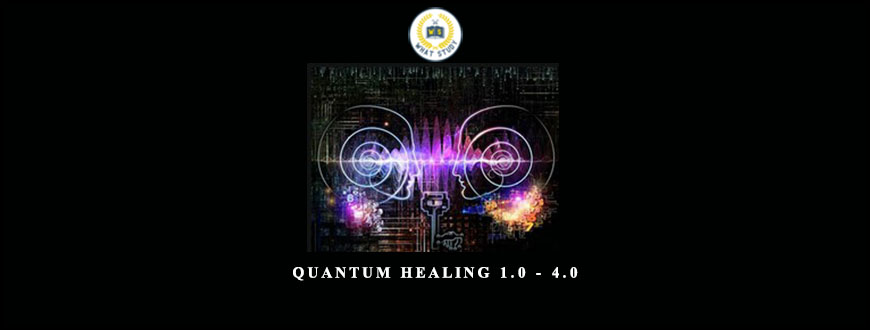 Quantum Healing 1.0 – 4.0 by Talmadge Harper