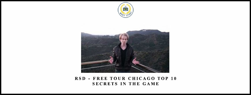RSD – Free Tour Chicago Top 10 Secrets In The Game