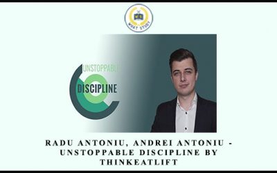 Radu Antoniu, Andrei Antoniu – Unstoppable Discipline