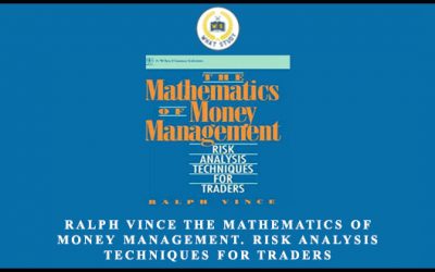 The Mathematics of Money Management. Risk Analysis Techniques for Traders